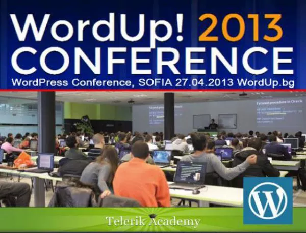 Само ден до WordUp! Conference Sofia 2013 