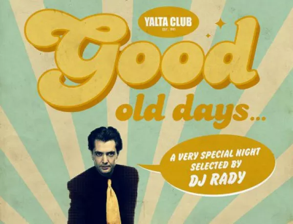DJ RADY – легендата се завръща в YALTA CLUB