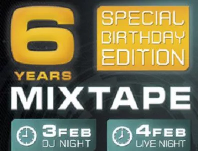 Клуб *Mixtape 5* празнува 6-тия си рожден ден с 2-дневно парти на 3 и 4 февруари