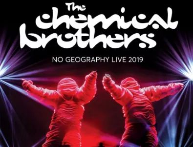 The Chemical Brothers идват в България