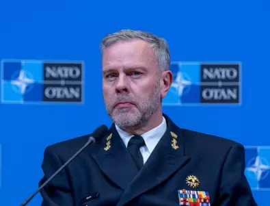 Военният лидер на НАТО: Алиансът е готов за пряк сблъсък с Русия