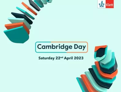 Денят на Кеймбридж, най-голямото събитие за преподаватели по английски език у нас, ще се проведе през април